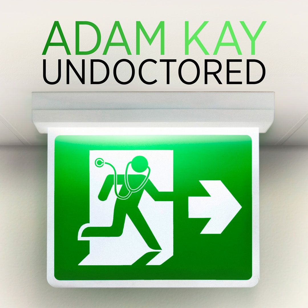 Adam Kay: Undoctored