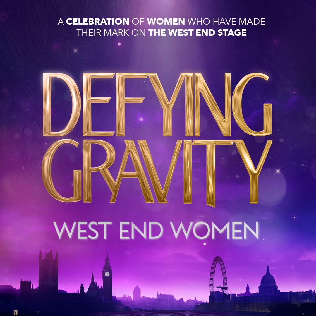 Defying Gravity – West End Women